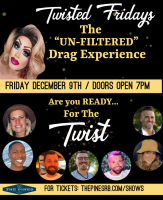 Twisted Friday's: The "Unfiltered" Drag Experience